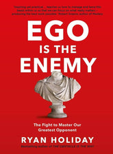 Ego Is The Enemy- Ryan Holiday - Reading Books