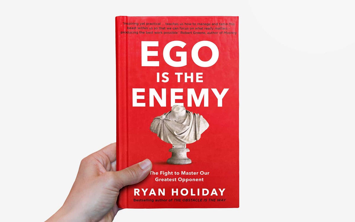 Ego Is The Enemy- Ryan Holiday -  Reading Books