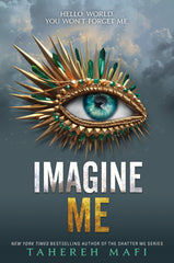 Imagine Me - Tahereh Mafi - Reading Books