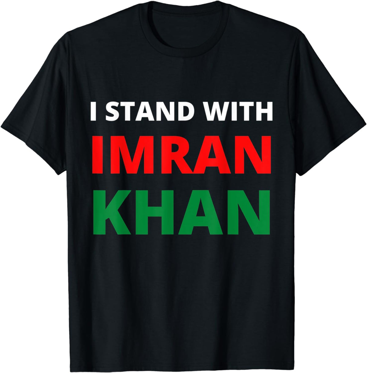 I stand with Imran khan to Fight like a khan - t shirt