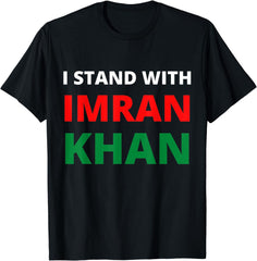 I stand with Imran khan to Fight like a khan - t shirt