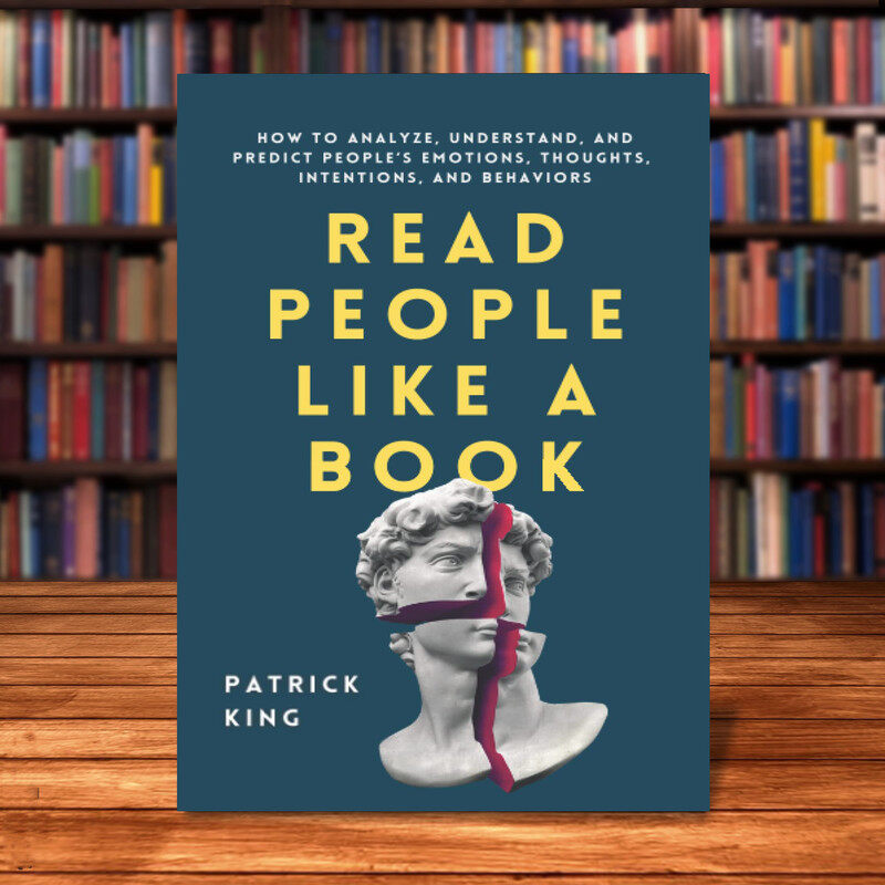 Read People Like A Book - Patrick king - Reading Books