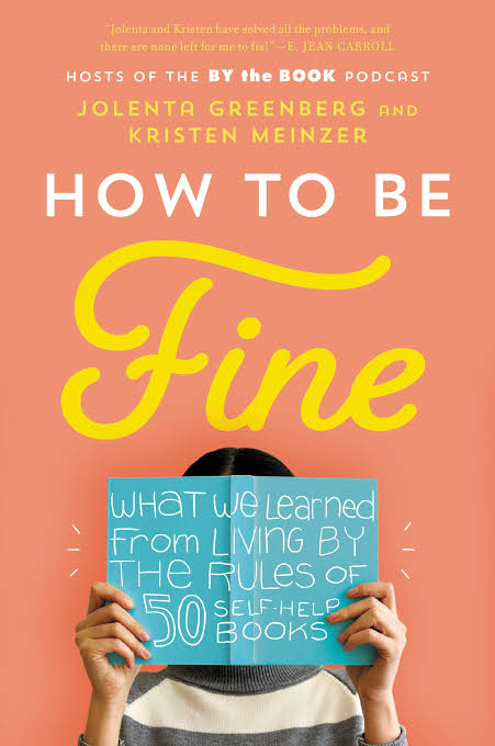 How To Be Fine - Jolenta Greenberg and Kristen Meinzer - Reading Books