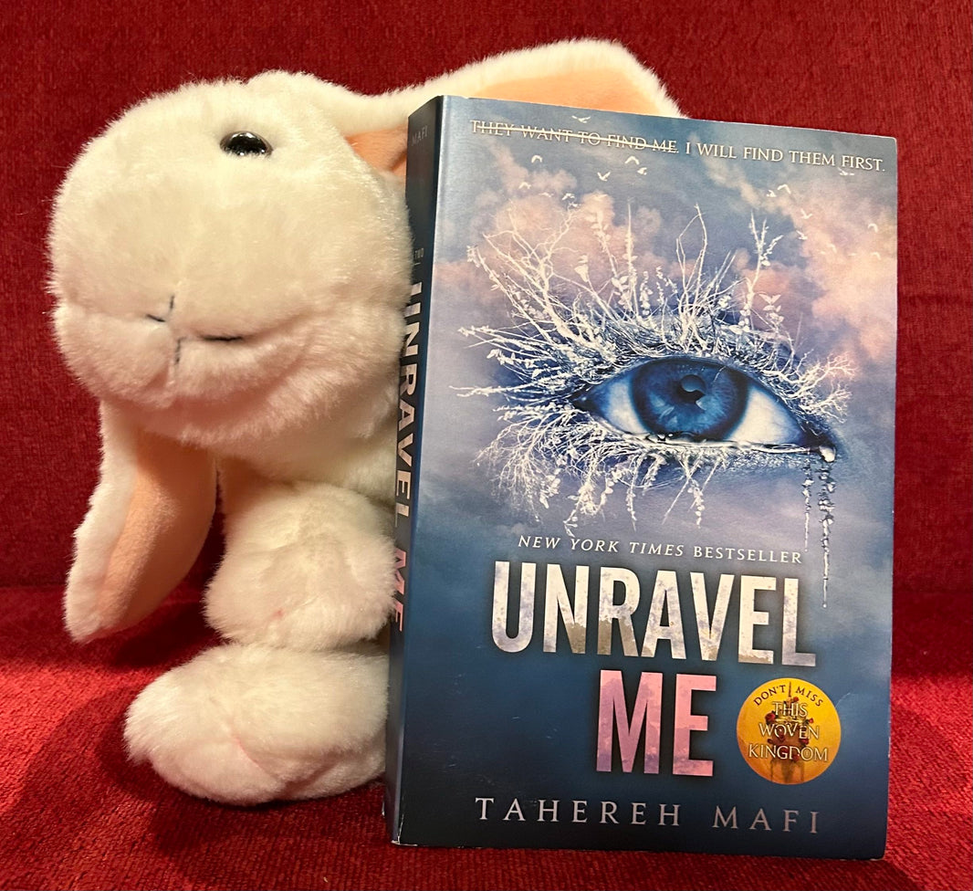 Unravel Me - Tahereh Mafi - Reading Books