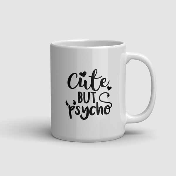 Cute but Psycho Mug
