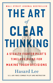 The Art Of Clear Thinking - Hasard Lee - Reading Books