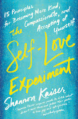 Self love Experiment - Shannon Kaiser - Reading Books