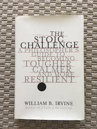 The Stoic Challenge - William B. Irvine - Reading Books