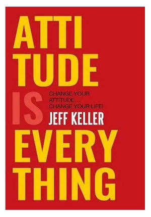 Attitude is everything - Jeff Keller - Reading Books