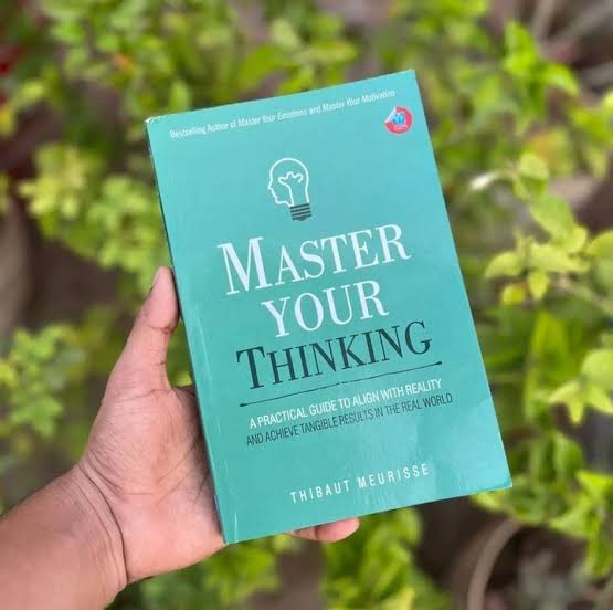 Master Your Thinking - Thibaut Meurisse - Reading Books