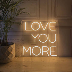 love you more neon