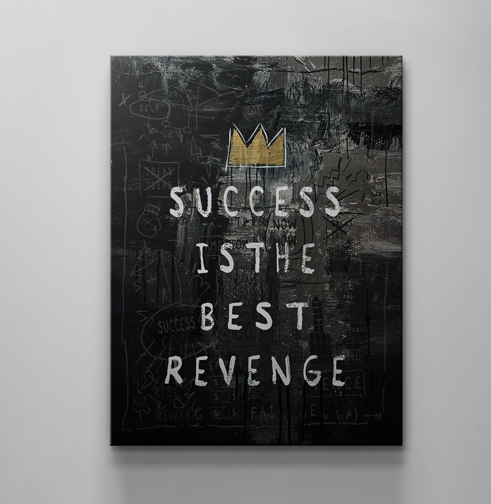 Success Is The Best Revenge